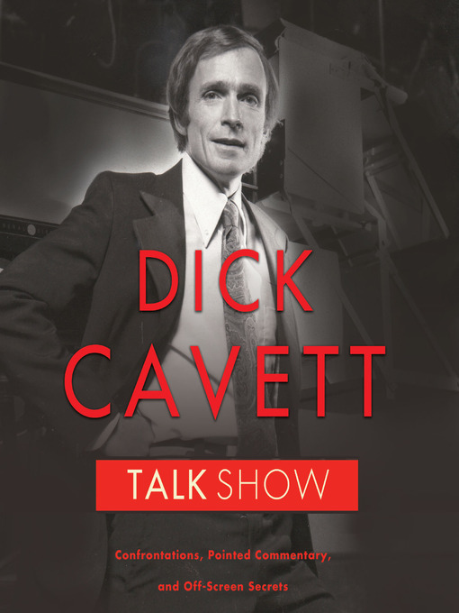 Title details for Talk Show by Dick Cavett - Available
